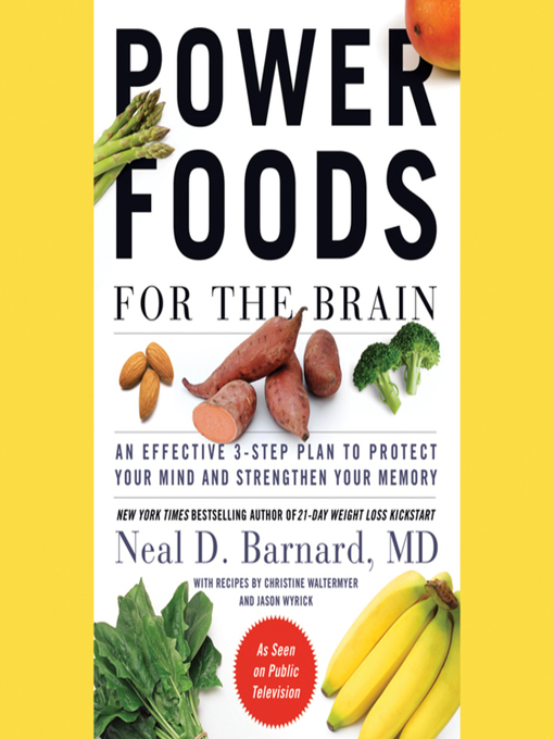 Title details for Power Foods for the Brain by Neal D Barnard, MD - Available